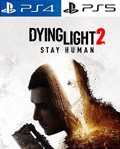 DYING LIGHT 2 STAY HUMAN
