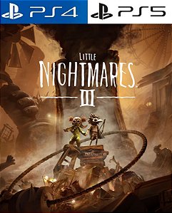 LITTLE NIGHTMARES III PS4 E PS5