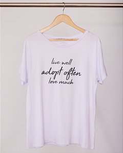 Camiseta - live well adopt often love much (branca) P