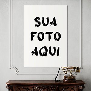 Quadro Personalizado - (A1) Moldura Sem Vidro