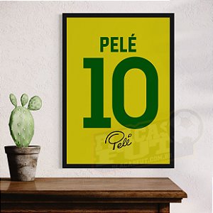 Quadro Pelé Camisa 10 Brasil + Autógrafo Digital