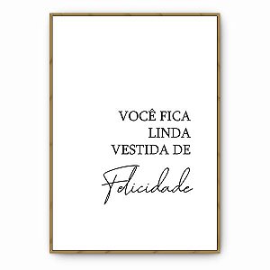 Quadro Vestida de Felicidade