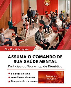 Workshop de Dianética dia 15 e 16 de agosto (presencial - escolha no frete retirar pessoalmente)