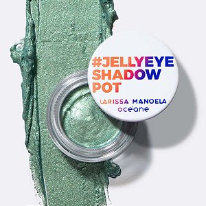 Sombra em Gel Verde Larissa Manoela By Océane - Jelly Eyeshadow Pot Dragon 4g