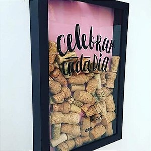 QUADRO PORTA ROLHA CELEBRAR O DIA