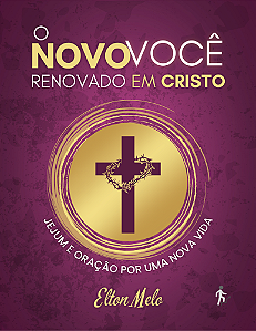 O Novo Você: Renovado em Cristo - PDF completo