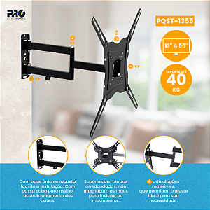 Suporte de Tv Quadri Articulado | TVS, LCD E LED 13" a 55" até 40Kg - PQST-1355