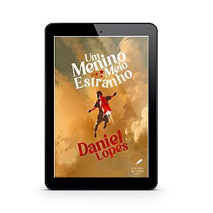 Um Menino Meio Estranho - Daniel Lopes (E-Book)