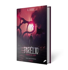 Parélio | A Queda das Luzes - A. Hanuc