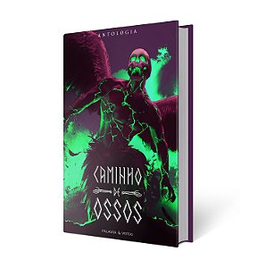 Caminho de Ossos - Antologia