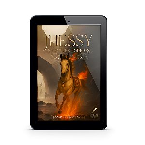 Jhessy e os Três Poderes - Jéssica Mantuani (E-Book)