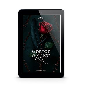 Gortoz a Ran - Alice Yasmim (E-Book)