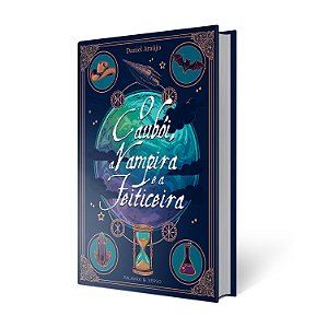 O Caubói, a Vampira e a Feiticeira - Daniel Araújo (PRÉ-VENDA)