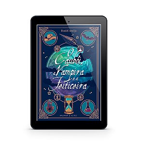 O Caubói, a Vampira e a Feiticeira - Daniel Araújo (E-Book)