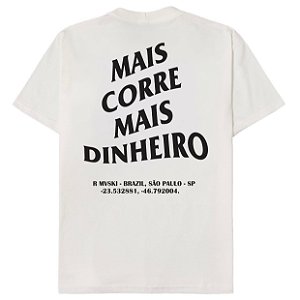 Camiseta Mais Corre Mais Dinheiro (Off White) Branca