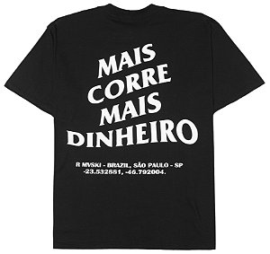 Camiseta Mais Corre Mais Dinheiro Preta
