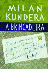 A BRINCADEIRA - KUNDERA, MILAN