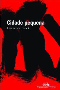 CIDADE PEQUENA - BLOCK, LAWRENCE