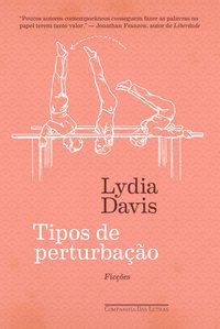 TIPOS DE PERTURBAÇÃO - DAVIS, LYDIA