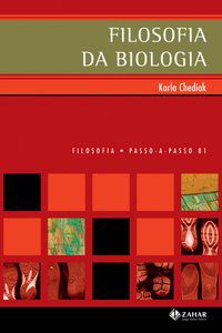 FILOSOFIA DA BIOLOGIA - CHEDIAK, KARLA