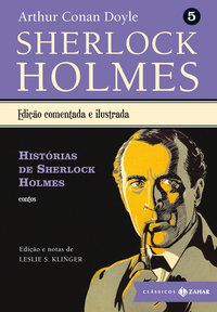 HISTÓRIAS DE SHERLOCK HOLMES - VOL. 5 - DOYLE, ARTHUR CONAN