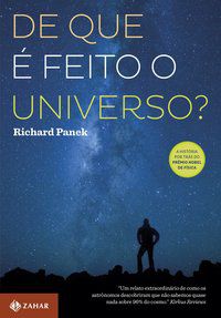 DE QUE É FEITO O UNIVERSO? - PANEK, RICHARD