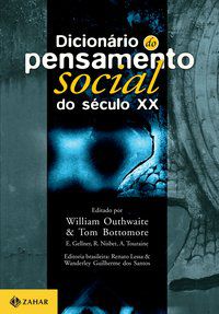 DICIONÁRIO DO PENSAMENTO SOCIAL DO SÉCULO XX -