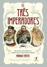 OS TRÊS IMPERADORES - CARTER, MIRANDA