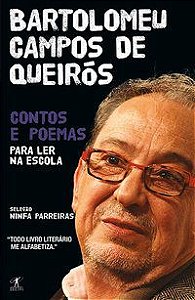 CONTOS E POEMAS PARA LER NA ESCOLA - BARTOLOMEU CAMPOS DE QUEIRÓS - QUEIRÓS, BARTOLOMEU CAMPOS DE