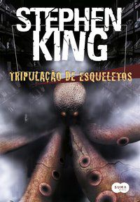 TRIPULAÇÃO DE ESQUELETOS - KING, STEPHEN