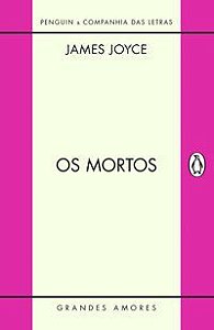 OS MORTOS - JOYCE, JAMES