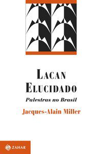 LACAN ELUCIDADO - MILLER, JACQUES-ALAIN