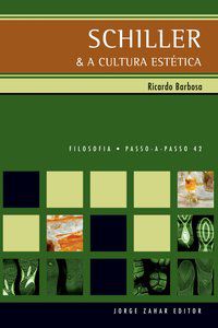 SCHILLER & A CULTURA ESTÉTICA - BARBOSA, RICARDO JOSÉ CORRÊA