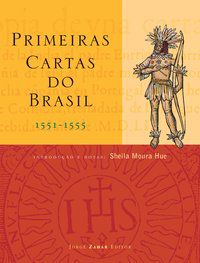 PRIMEIRAS CARTAS DO BRASIL - HUE, SHEILA