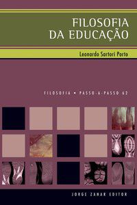 FILOSOFIA DA EDUCAÇÃO - PORTO, LEONARDO SARTORI