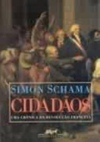 CIDADÃOS - SCHAMA, SIMON