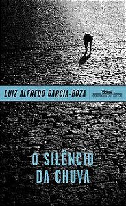 O SILÊNCIO DA CHUVA - GARCIA-ROZA, LUIZ ALFREDO