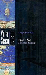 A PASSAGEM DO SÉCULO - GRUZINSKI, SERGE