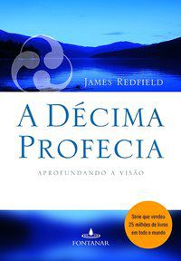 A DÉCIMA PROFECIA - REDFIELD, JAMES
