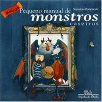 MAIS UM PEQUENO MANUAL DE MONSTROS CASEIROS - MARIJANOVIC, STANISLAV