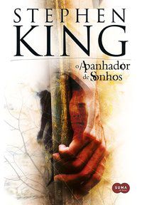 O APANHADOR DE SONHOS - KING, STEPHEN