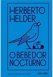 O BEBEDOR NOCTURNO - HELDER, HERBERTO
