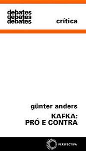 KAFKA: PRO E CONTRA - ANDERS, GUNTHER