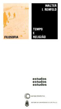 TEMPO E RELIGIÃO - REHFELD, WALTER I.