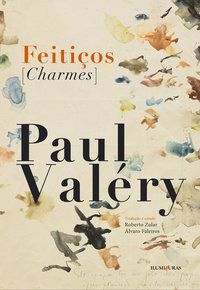 FEITIÇOS [CHARMES] - VALÉRY, PAUL