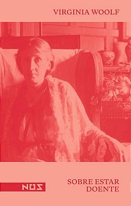 SOBRE ESTAR DOENTE - VOL. 2 - AUTOR(A): WOOLF, VIRGÍNIA