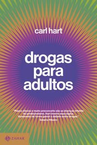 DROGAS PARA ADULTOS - AUTOR(A): HART, CARL