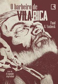 O BARBEIRO DE VILA RICA - AUTOR(A): YAZBACK, FUAD
