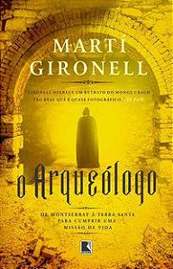 O ARQUEÓLOGO - AUTOR(A): GAMERO, MARTI GIRONELL