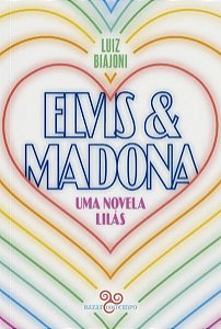 ELVIS & MADONA - BIAJONI, LUIZ